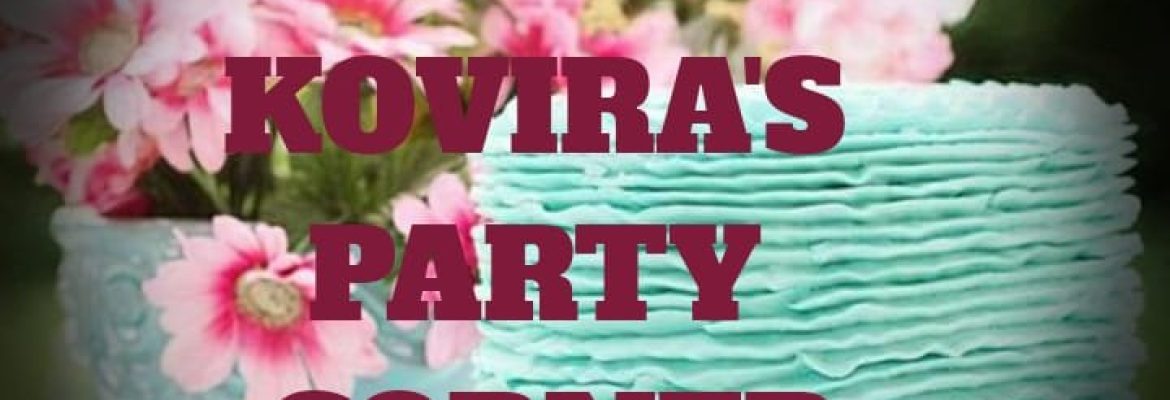 Kovira’s Party Corner