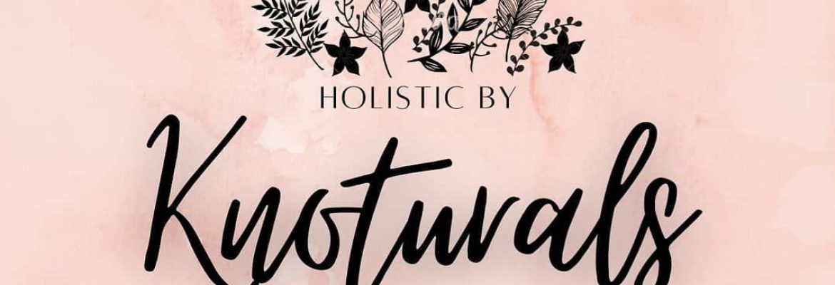 HOLISTIC BY KNOTURALS
