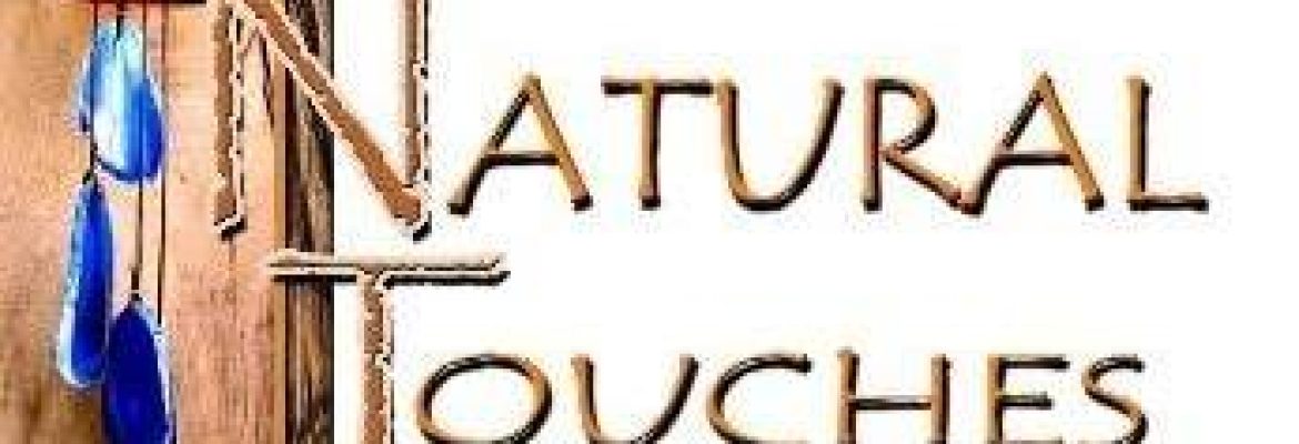 Natural Touches