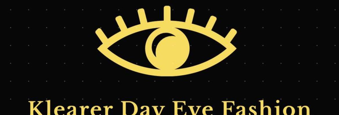 Klearer Day Eye Fashion